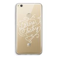 CaseCompany Laters, baby: Huawei Ascend P8 Lite (2017) Transparant Hoesje