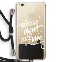 CaseCompany Don't call: Huawei Ascend P8 Lite (2017) Transparant Hoesje met koord