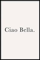 Walljar | Ingelijste poster Ciao Bella