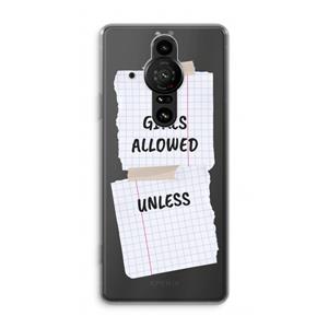 CaseCompany No Girls Allowed Unless: Sony Xperia Pro-I Transparant Hoesje