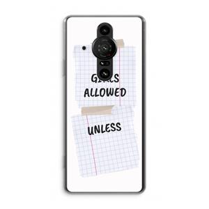 CaseCompany No Girls Allowed Unless: Sony Xperia Pro-I Transparant Hoesje