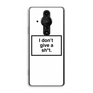 CaseCompany Don't give a shit: Sony Xperia Pro-I Transparant Hoesje