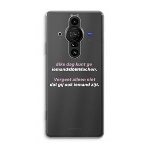 CaseCompany gij zijt ook iemand: Sony Xperia Pro-I Transparant Hoesje