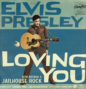 Fiftiesstore Single: Elvis Presley - Loving You/Hot Dog-Jailhouse Rock