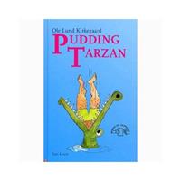 Pudding Tarzan - Ole Lund Kirkegaard