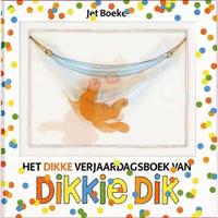 Dikkie Dik: Het dikke verjaardagsboek van Dikkie Dik - Jet Boeke en Arthur van Norden