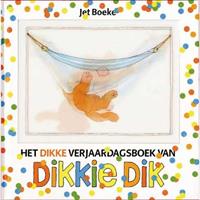 Dikkie Dik: Het dikke verjaardagsboek van Dikkie Dik - Jet Boeke en Arthur van Norden