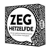 Zeg hetzelfde