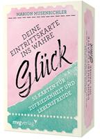 MVG Moderne Verlagsgesellschaft Deine Eintrittskarte ins wahre Glück