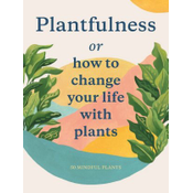 Bis Publishers Bv Plantfulness - Julia Rose Bower