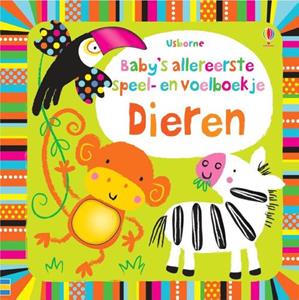 Baby's Eerste Speel-En Voelboek - Dieren -   (ISBN: 9781409565574)