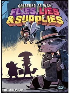 Arcane Wonders Critters at War - Flies Lies & Supplies