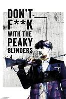 Peaky Blinders Poster Don't F**k With The Peaky Blinders Gangs of Birmingham 91,5 x 61 cm - CLOSE UP