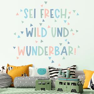 Klebefieber Wandtattoo Sei frech, wild und wunderbar